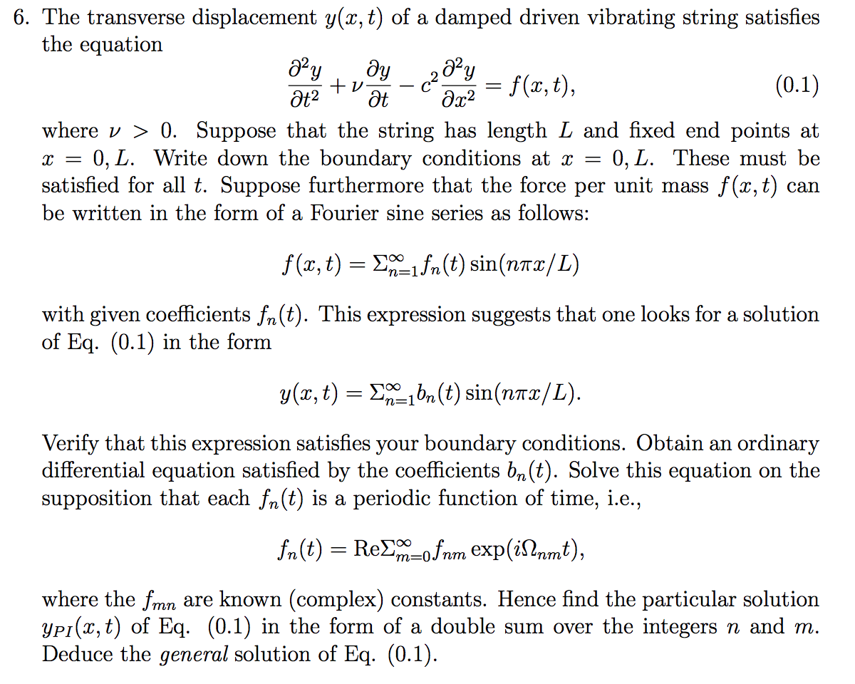 Solved 6. The Transverse Displacement Y(x, T) Of A Damped | Chegg.com