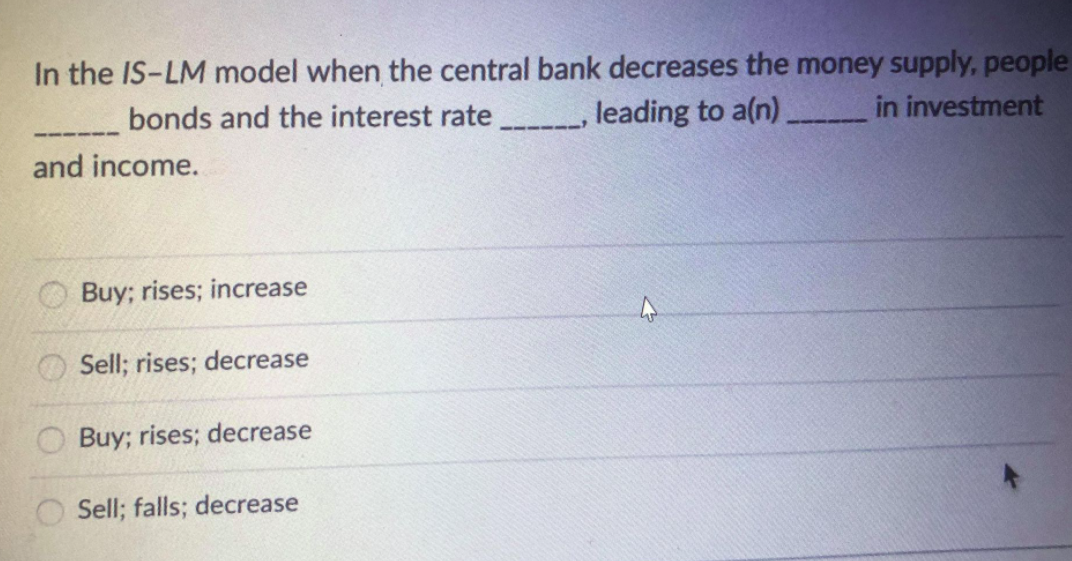 Solved In the IS-LM model when the central bank decreases | Chegg.com