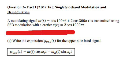Solved Question 3- Part I |2 Marks : Single Sideband | Chegg.com