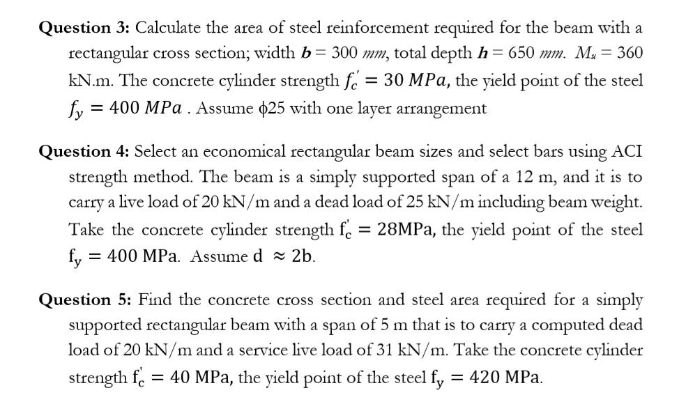 Solved Question 3 Calculate the area of steel reinforcement