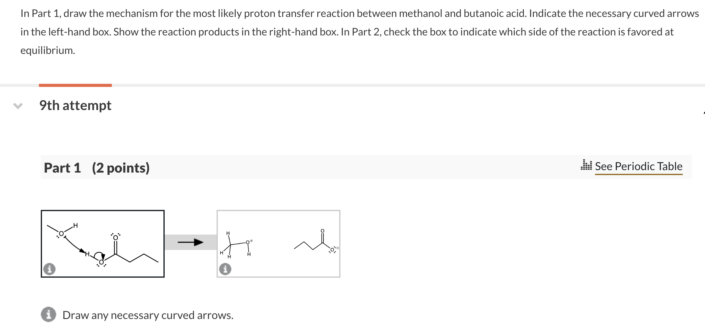 Solved In Part Draw The Mechanism For The Most Likely