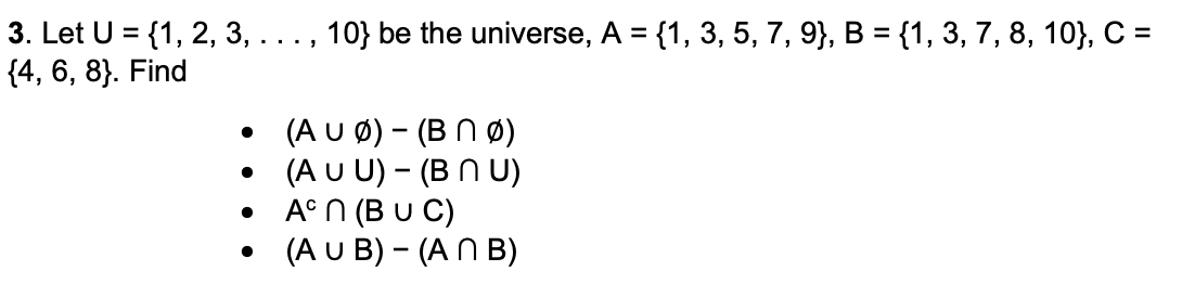 Solved 10} Be The Universe, A = {1, 3, 5, 7, 9), B = {1, 3, | Chegg.com