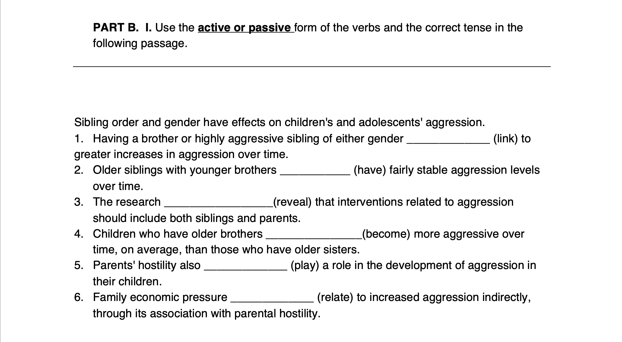 use-the-active-or-passive-form-of-the-verbs-and-the-chegg