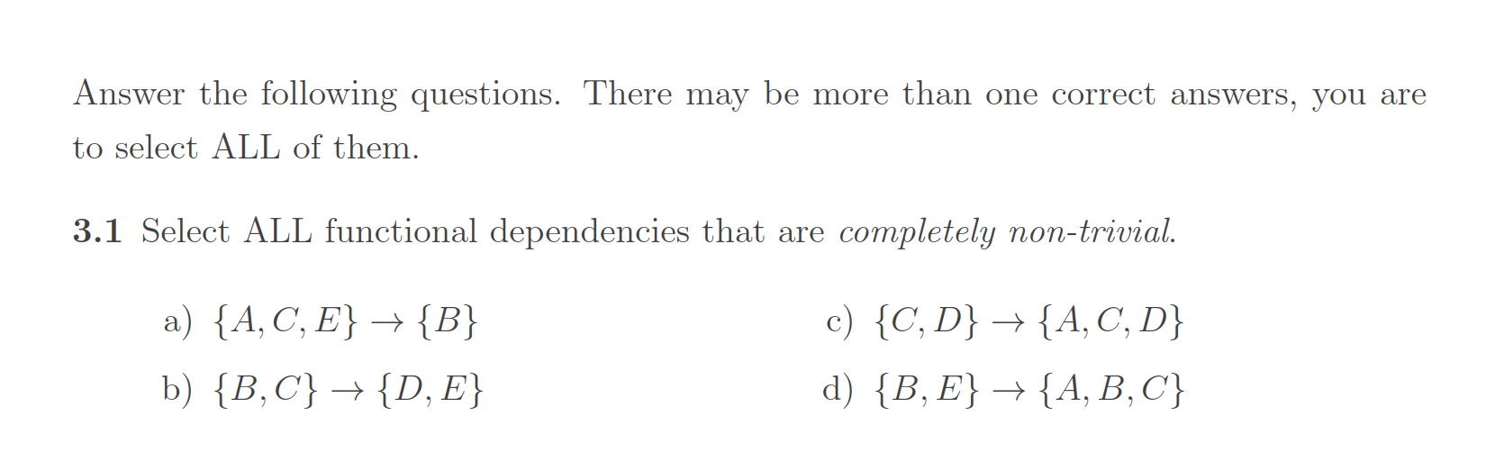 Solved 3 Normalization The following set of questions is | Chegg.com