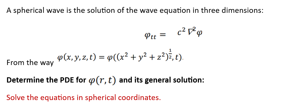 Solved A spherical wave is the solution of the wave equation | Chegg.com