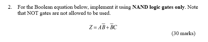 Solved 2. For the Boolean equation below, implement it using | Chegg.com