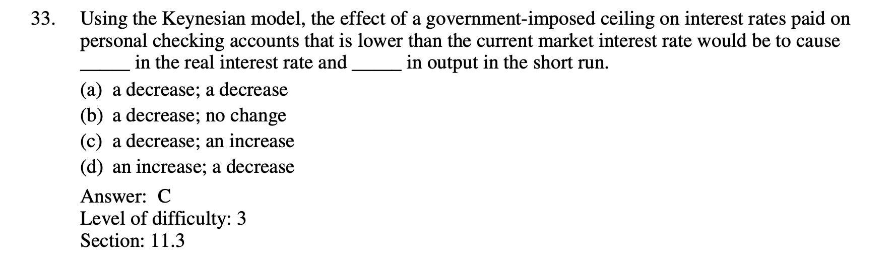 Solved 33. Using the Keynesian model, the effect of a | Chegg.com