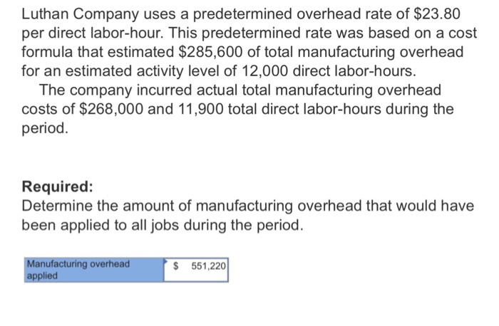 solved-luthan-company-uses-a-predetermined-overhead-rate-of-chegg