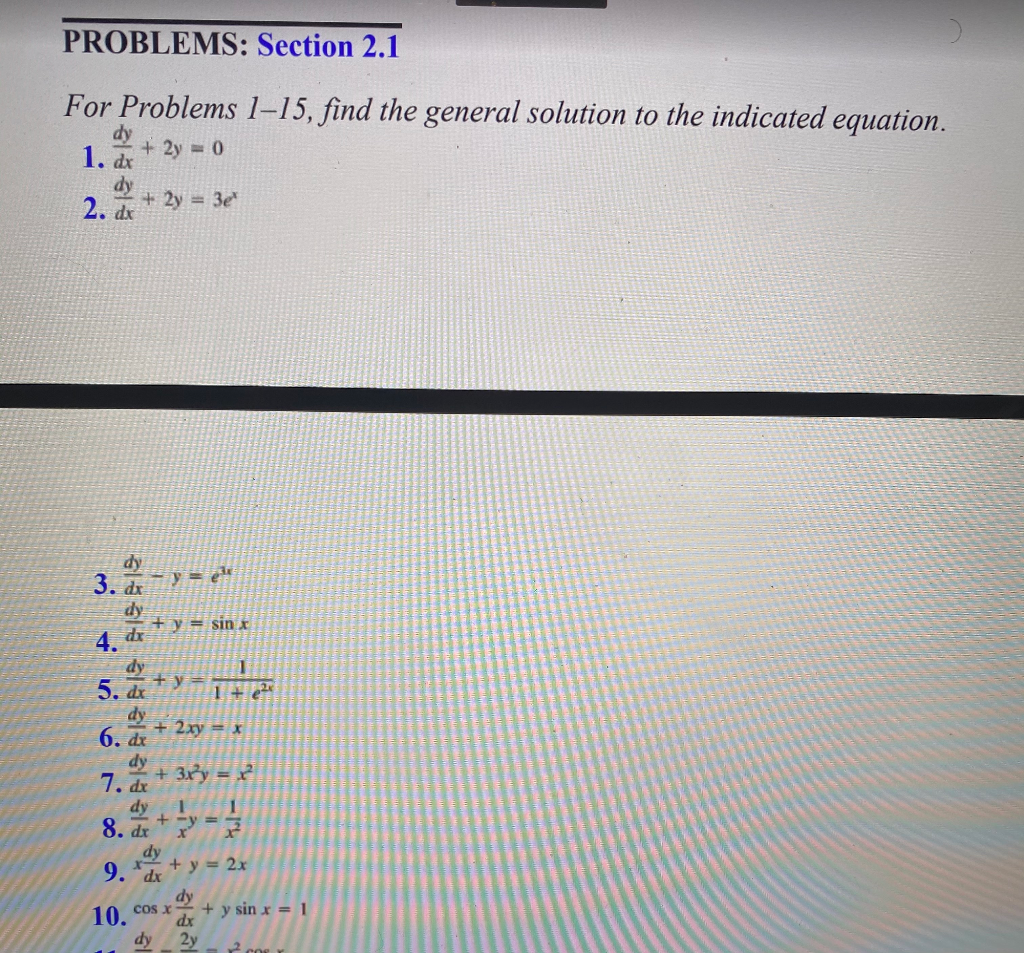 Solved PROBLEMS: Section 2.1 dy For Problems 1–15, find the | Chegg.com