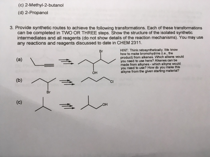 Solved Provide synthetic routes to achieve the following | Chegg.com