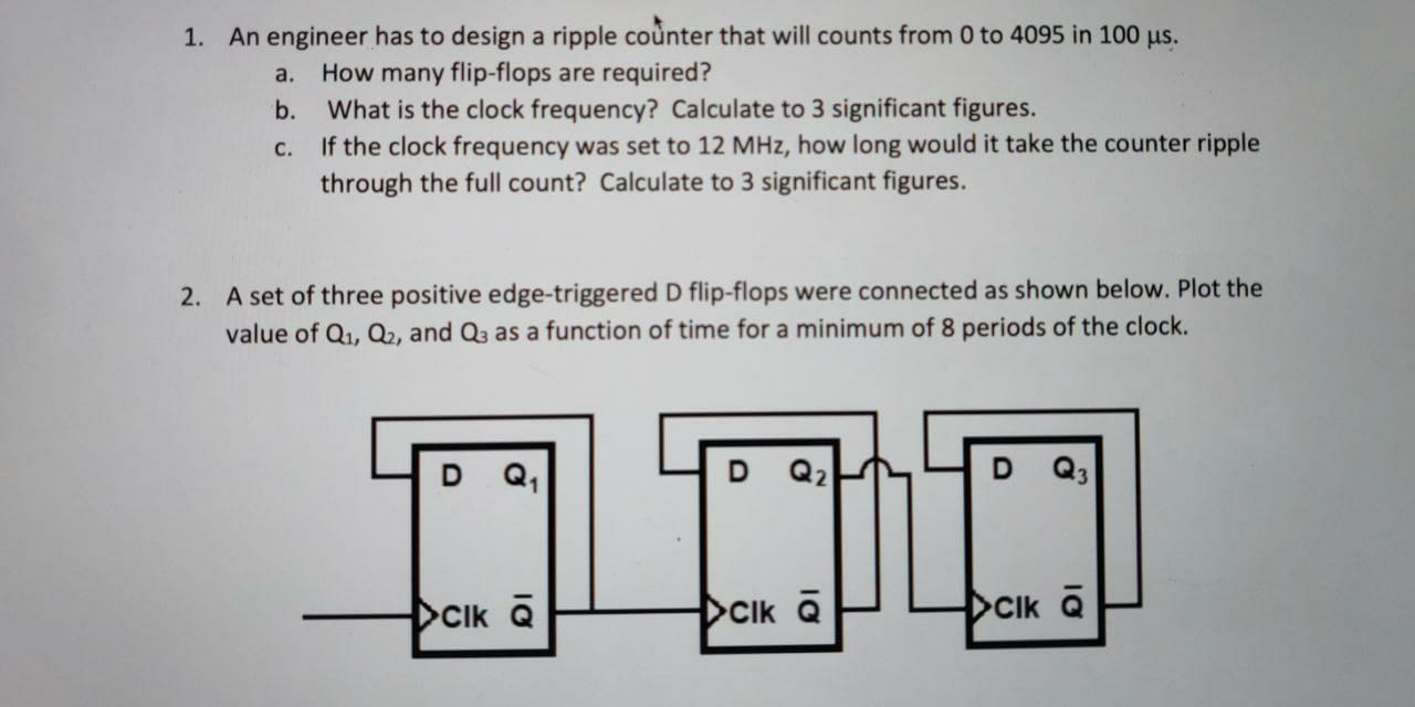 Solved a. 1. An engineer has to design a ripple counter that | Chegg.com