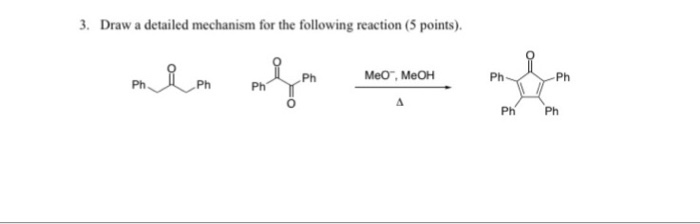 Solved 3. Draw a detailed mechanism for the following | Chegg.com