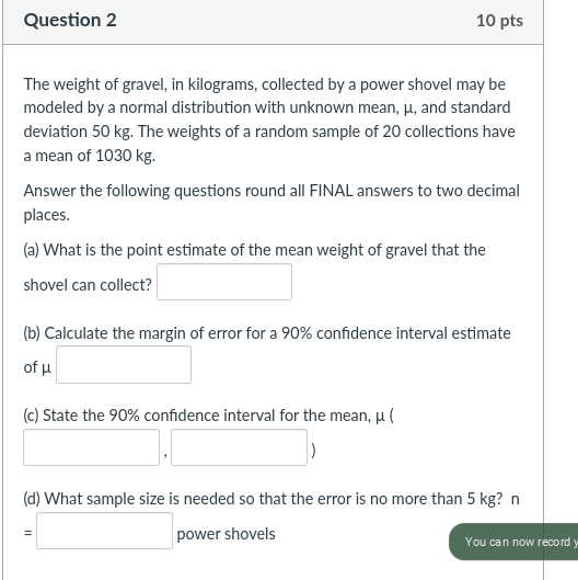 Solved The weight of gravel, in kilograms, collected by a