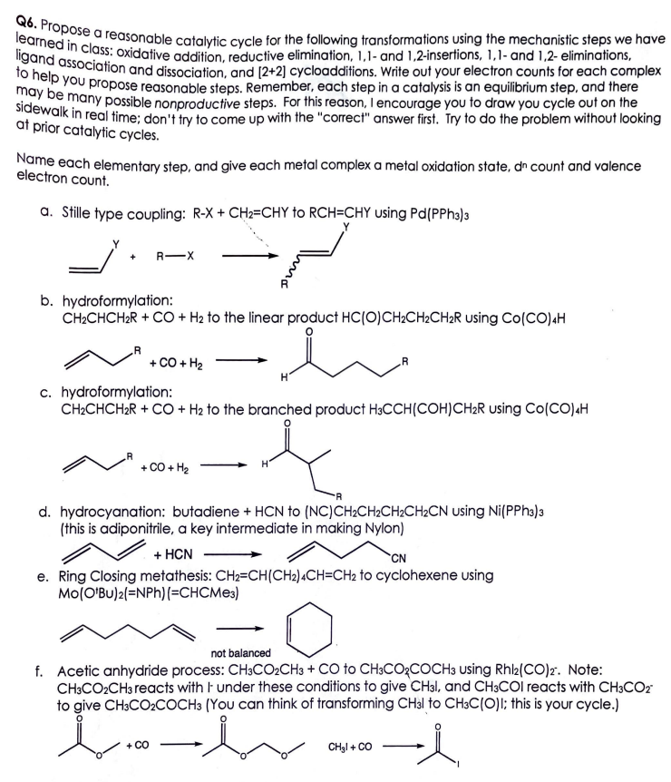Solved Q6. ﻿Propose a reasonable catalytic cycle for the | Chegg.com