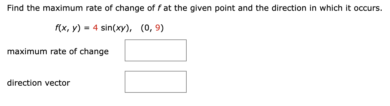 Solved Find the maximum rate of change of f at the given | Chegg.com