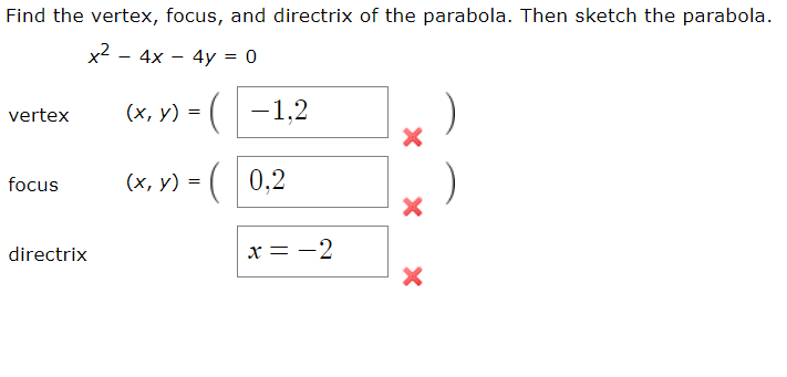 1) Sketch the parabola, and lable the focus, vertex and directrix. a) (y -  1)^2 = -12(x + 4) b) i) y^2 - 6y -2x + 1 = 0, ii) y =