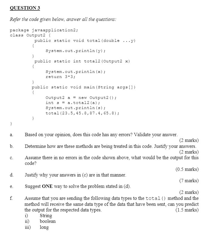 Solved QUESTION 3 Refer the code given below, answer all the | Chegg.com
