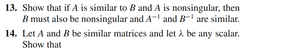 Solved 13. Show That If A Is Similar To B And A Is | Chegg.com