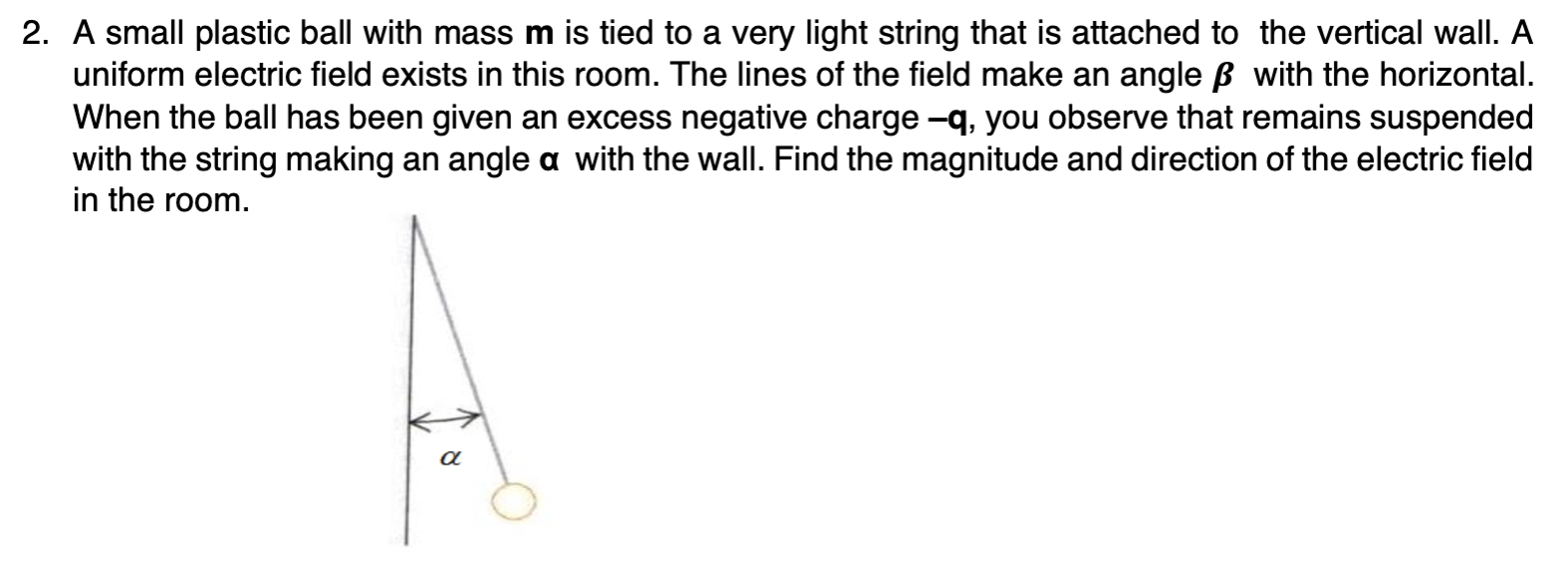 Solved 2. A small plastic ball with mass m is tied to a very