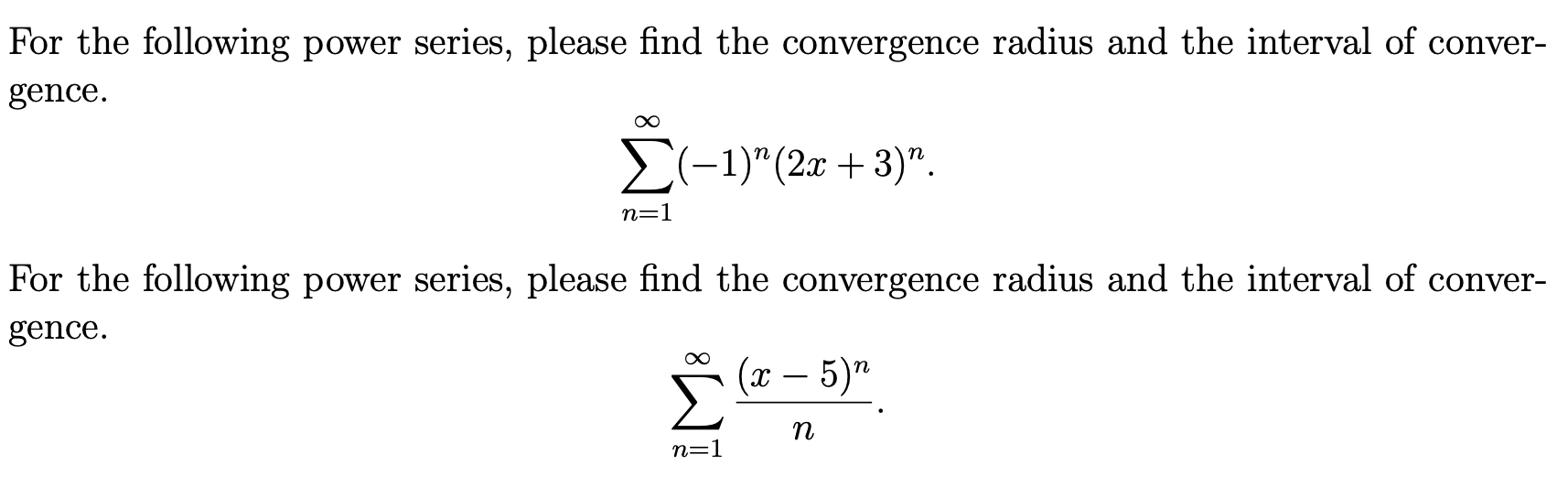 find the interval and radius of convergence of the following power series