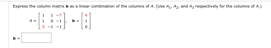 Solved Express The Column Matrix B As A Linear Combination | Chegg.com