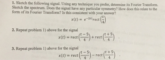 Solved Sketch the following signal. Using any technique you | Chegg.com