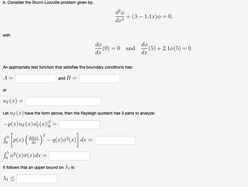 Solved (24 Pts) Use The Rayleigh Quotient To Obtain A | Chegg.com