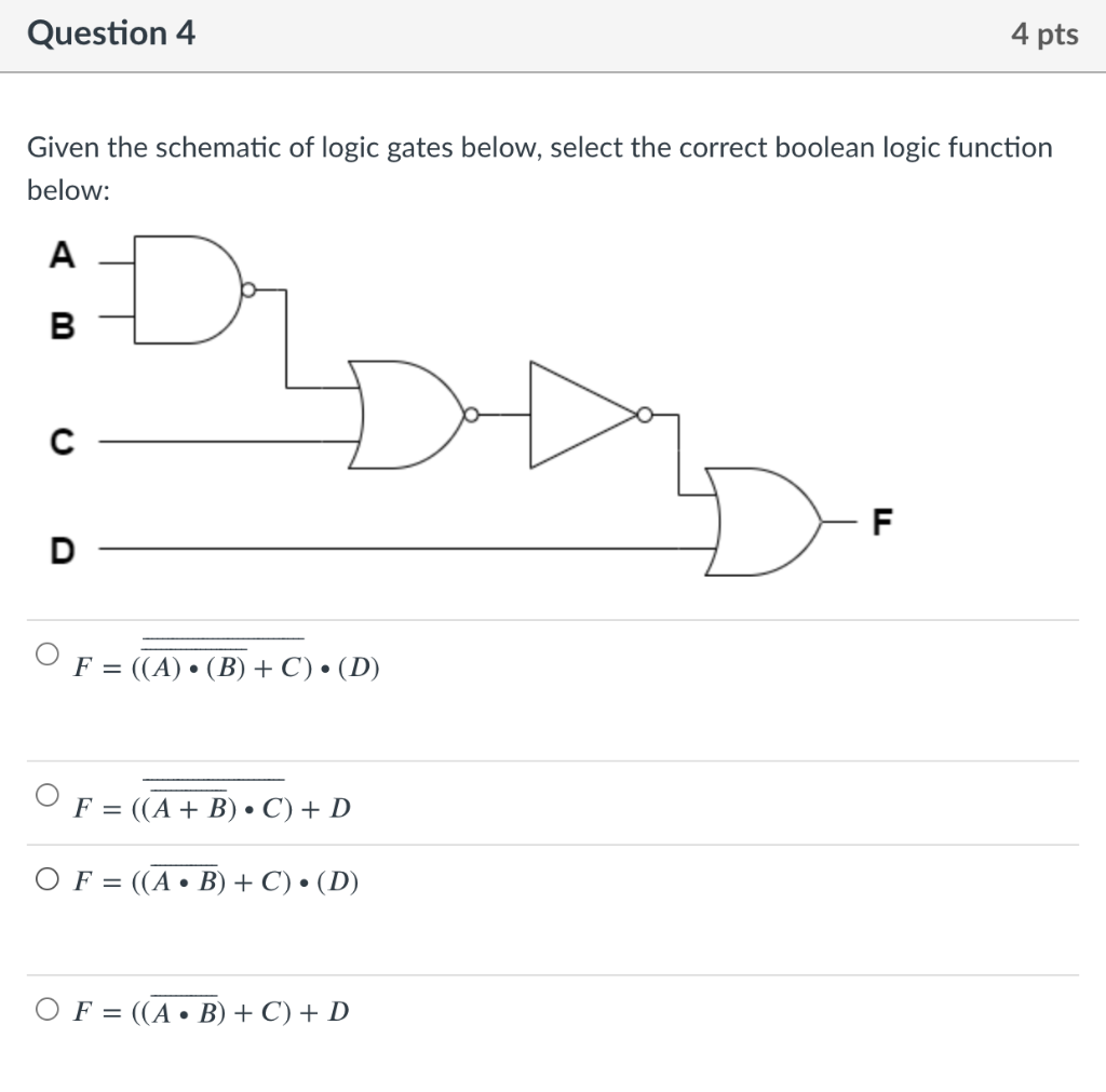 Solved Question 4 4 Pts Given The Schematic Of Logic Gates | Chegg.com