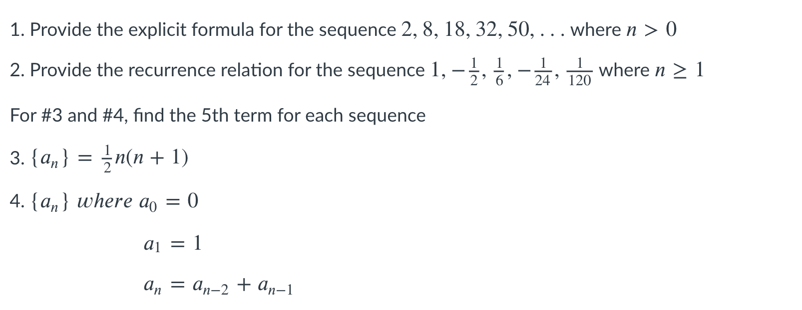 Solved 1 Provide The Explicit Formula For The Sequence 2