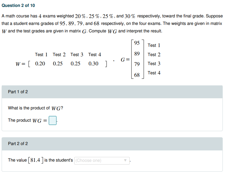 Solved Question 2 of 10 A math course has 4 exams weighted