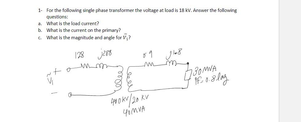 Solved 1 For the following single phase transformer the | Chegg.com