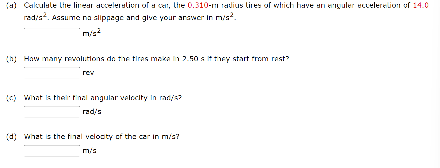 Solved (a) Calculate the linear acceleration of a car, the | Chegg.com