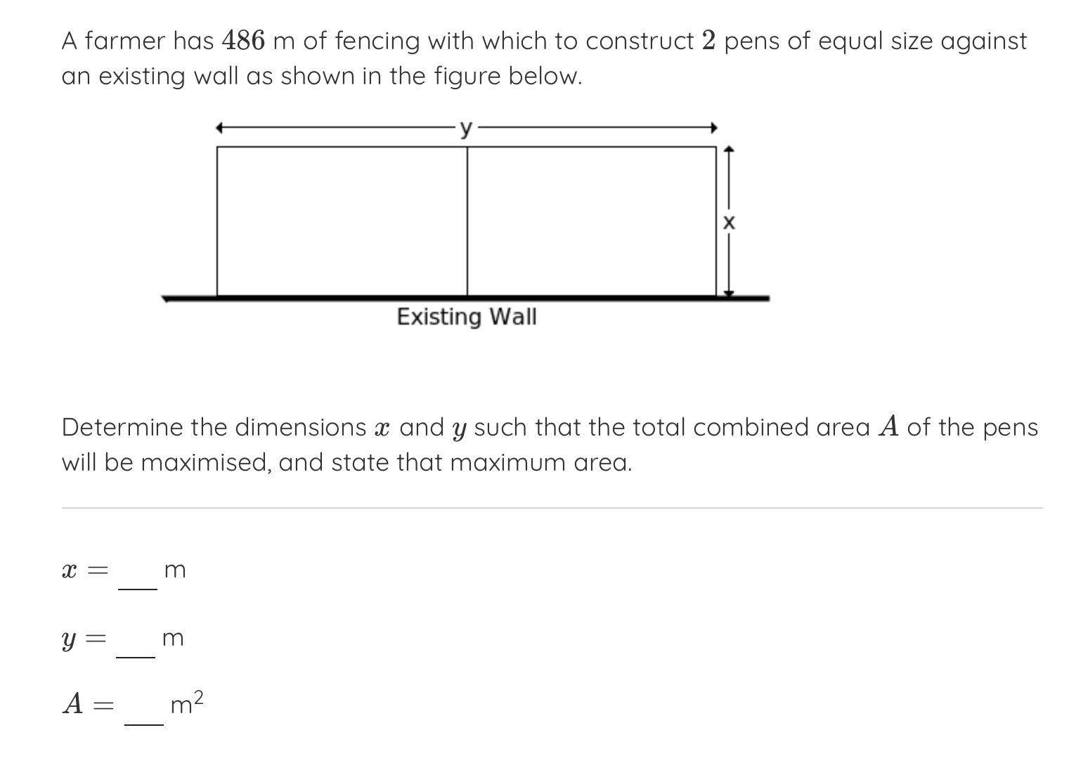 Solved A farmer has 486 m of fencing with which to construct | Chegg.com