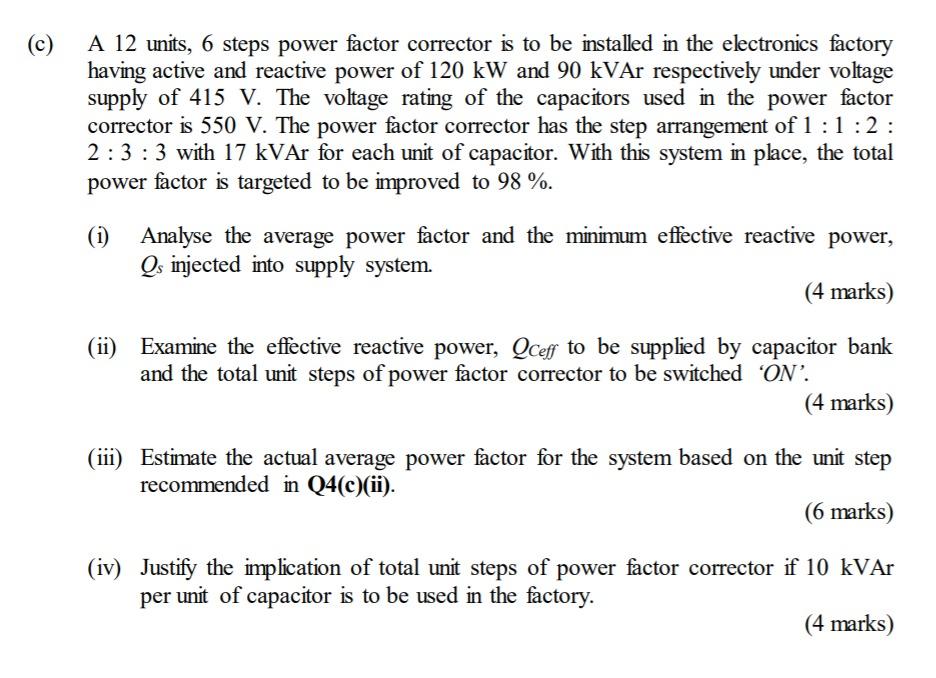 Solved (c) A 12 Units, 6 Steps Power Factor Corrector Is To | Chegg.com