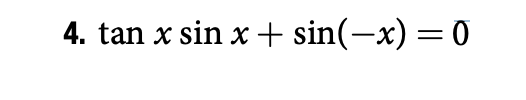 x+sin(−x)=0 | Chegg.com