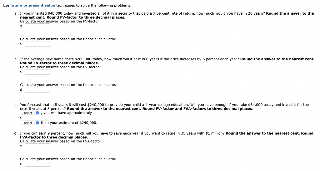 Solved se future or present value techniques to solve the | Chegg.com