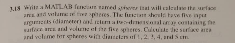 Solved 3.18 Write a MATLAB function named spheres that will | Chegg.com