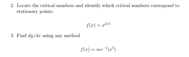 Solved 2. Locate the critical numbers and identify which | Chegg.com