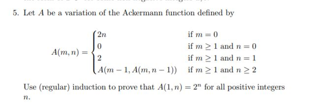 Solved 5. Let A be a variation of the Ackermann function | Chegg.com