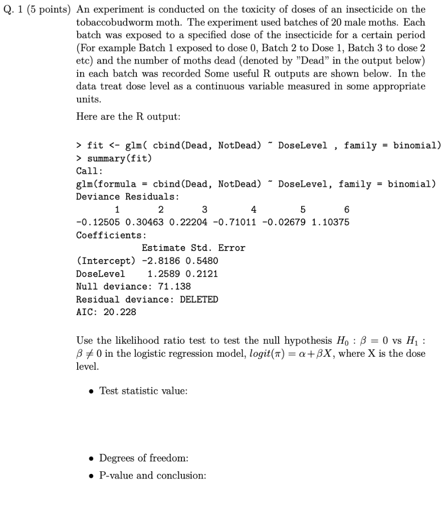 Q. 1 (5 points) An experiment is conducted on the | Chegg.com