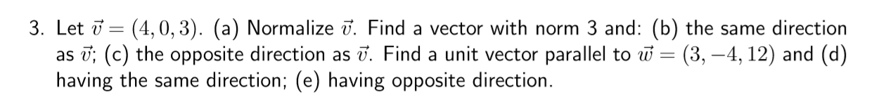 Solved 3. Let = (4,0,3). (a) Normalize Ū. Find a vector | Chegg.com
