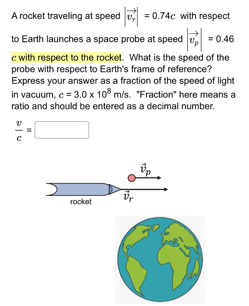 Solved A rocket traveling at speed ∣∣vr∣∣=0.74c with respect | Chegg.com