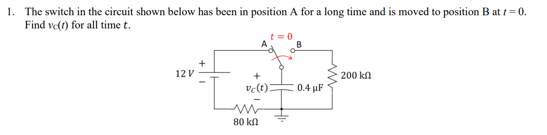 Solved The switch in the circuit shown below has been in | Chegg.com