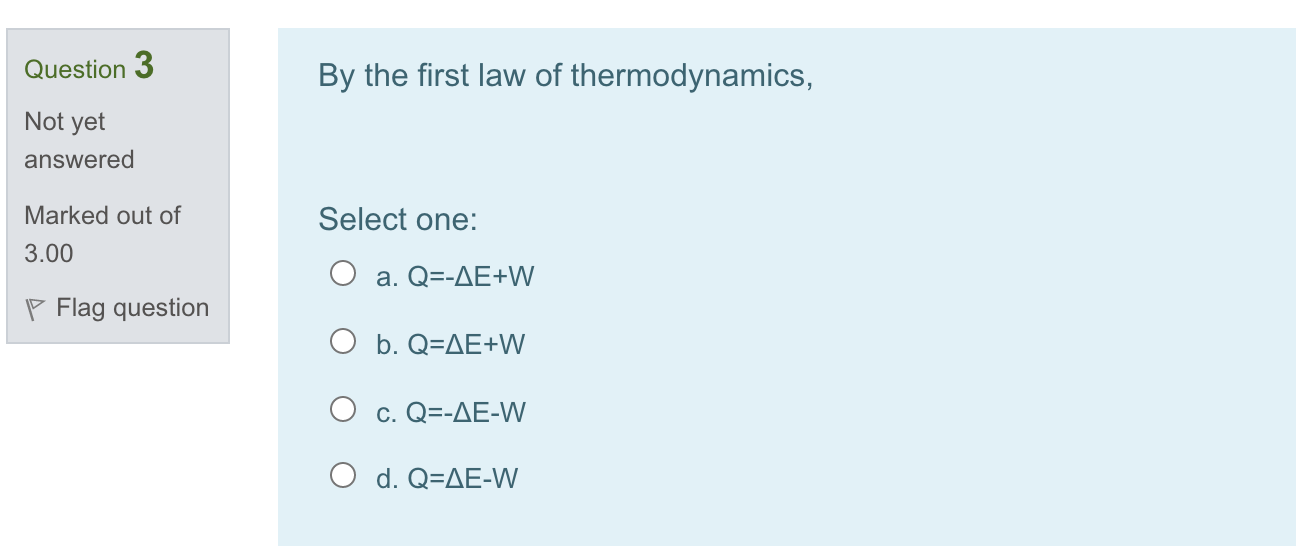 Solved Question 3 By The First Law Of Thermodynamics Not Chegg Com