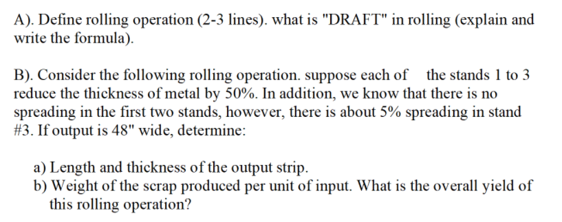 Solved A). Define rolling operation (2-3 lines). what is | Chegg.com