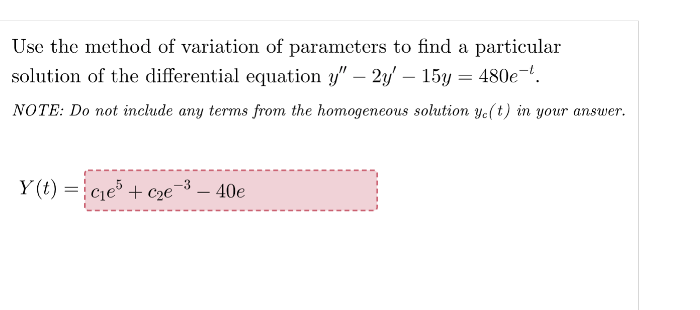 Solved Use the method of variation of parameters to find a | Chegg.com
