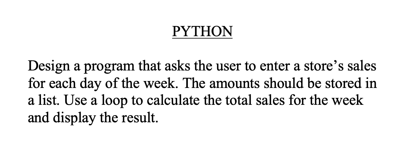 Solved Design a program that asks the user to enter a | Chegg.com
