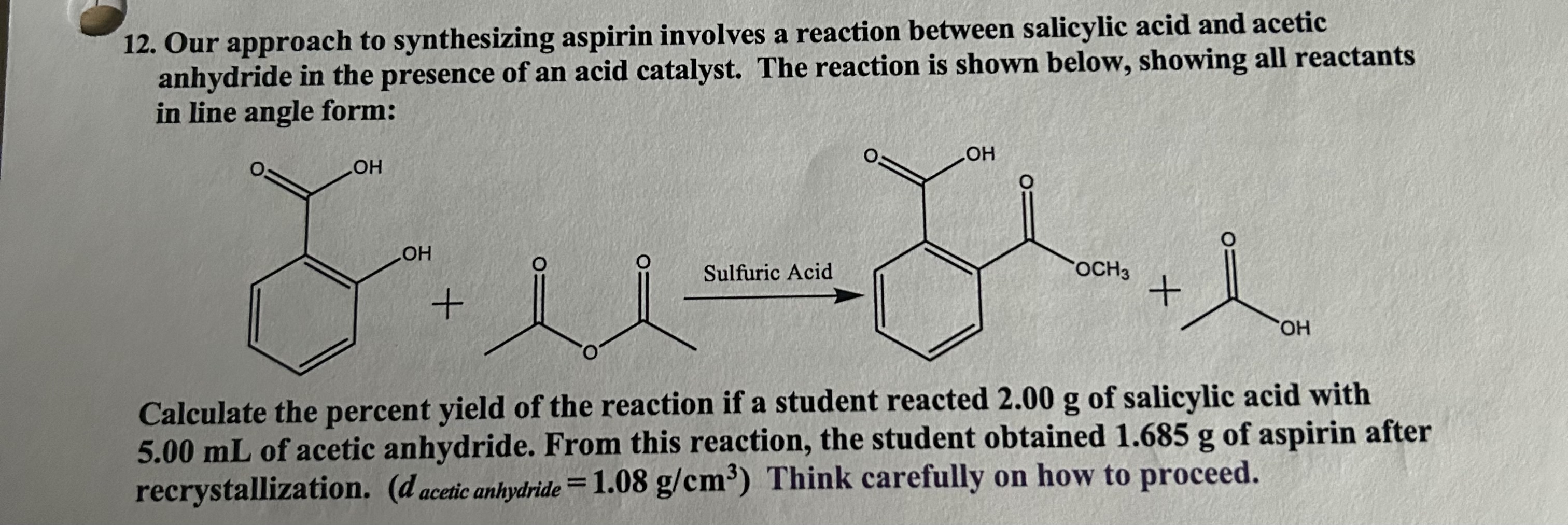 Solved 12. Our approach to synthesizing aspirin involves a | Chegg.com