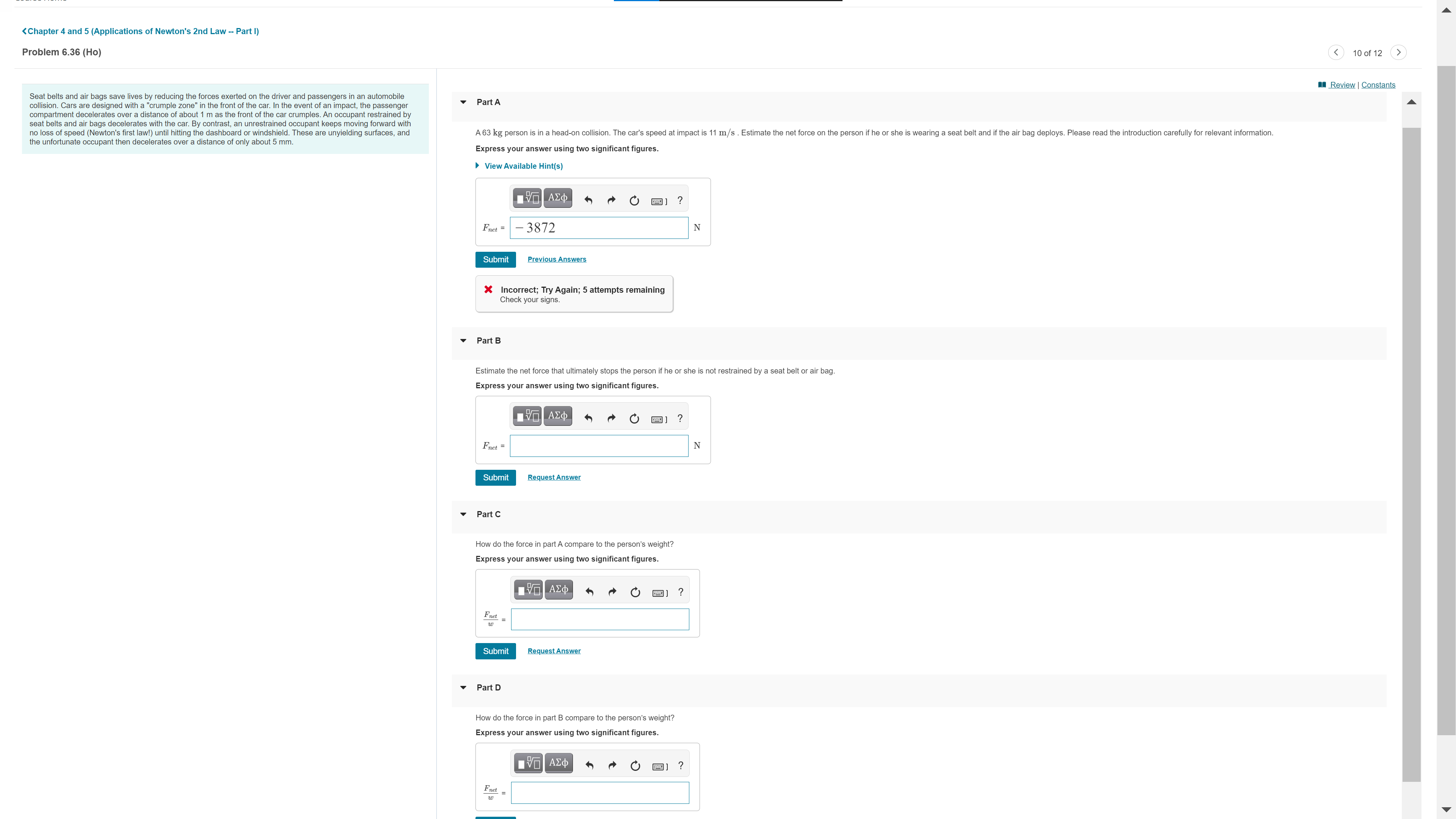 Solved Seat belts and air bags save lives by reducing the