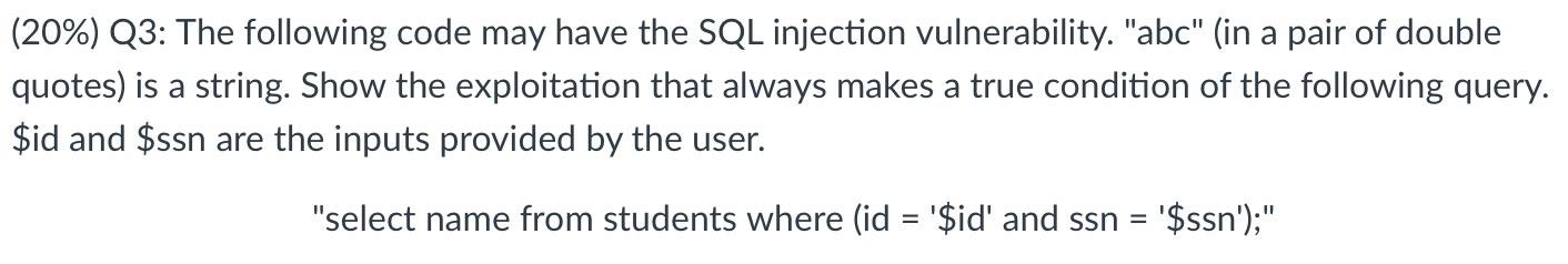 Solved (20\%) Q3: The following code may have the SQL | Chegg.com